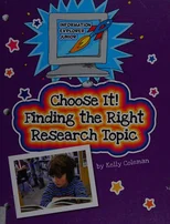 Choose It! Finding the Right Research Topic