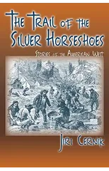 The Trail of the Silver Horseshoes