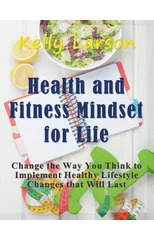 Health and Fitness Mindset for Life (Large Print)