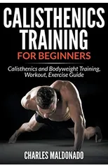 Calisthenics Training for Beginners