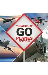 Things That Go - Planes Edition
