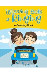 Wedding Bells a' Ringing (A Coloring Book)