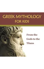 Greek Mythology for Kids