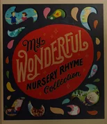 My Wonderful Nursery Rhyme Collection