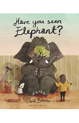 Have You Seen Elephant?