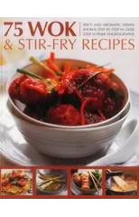 75 Wok & Stir-Fry Recipes