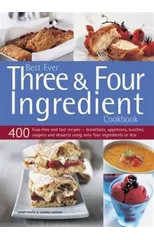 Best Ever Three & Four Ingredient Cookbook