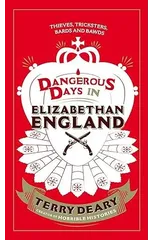 Dangerous Days in Elizabethan England