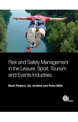 Risk and Safety Management in the Leisure, Events, Tourism and Sports Industries