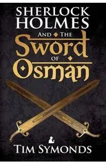 Sherlock Holmes and the Sword of Osman
