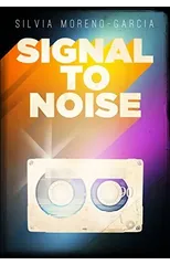 Signal to Noise