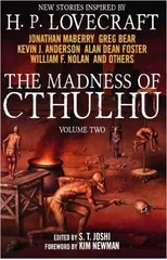 The Madness of Cthulhu Anthology (Volume Two)