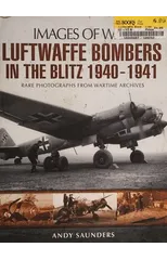 Luftwaffe Bombers in the Blitz 1940-1941