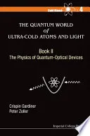 Quantum World Of Ultra-cold Atoms And Light, The - Book Ii