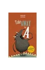 Take Away the A