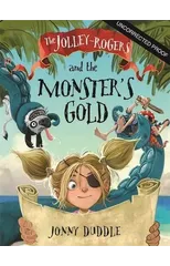 The Jolley-Rogers and the Monster's Gold