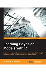 Learning Bayesian Models with R