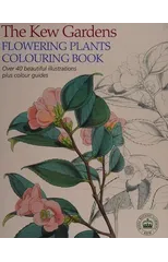 The Kew Gardens Flowering Plants Colouring Book