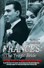 Frances Kray - The Tragic Bride