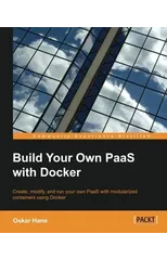 Build Your Own PaaS with Docker