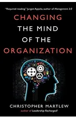 Changing the Mind of the Organization