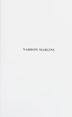 Narrow Margins
