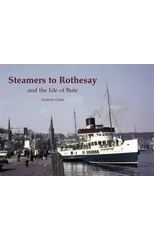 Steamers to Rothesay and the Isle of Bute