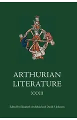 Arthurian Literature XXXII