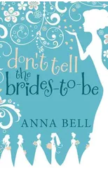 Don't Tell the Brides-to-Be