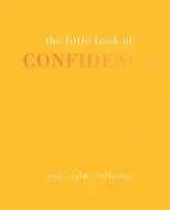 The Little Book of Confidence