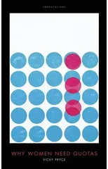 Why Women Need Quotas