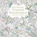 Millie Marotta's Tropical Wonderland