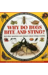 Why do Bugs Bite and Sting?