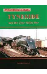 Railway Memories No.28 Tyneside and the Tyne Valley