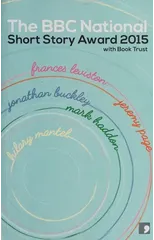 The BBC National Short Story Award 2015