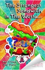 The Strangest Sandwich in the World and Other Silly Stuff