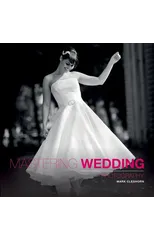 Mastering Wedding Photography