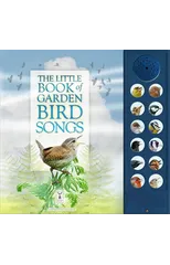 The Little Book of Garden Bird Songs