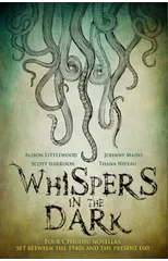 Whispers in the Dark