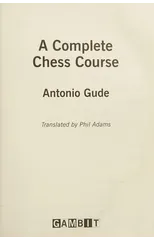 A Complete Chess Course