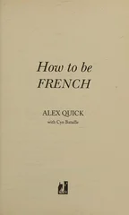 How to be French
