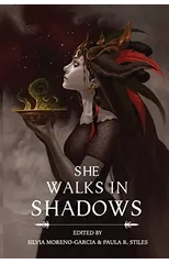 She Walks in Shadows