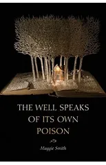 The Well Speaks of Its Own Poison
