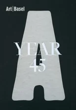 Art Basel | Year 45