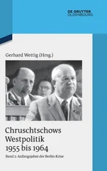 Anfangsjahre der Berlin-Krise (Herbst 1958 bis Herbst 1960)