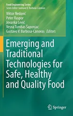 Emerging and Traditional Technologies for Safe, Healthy and Quality Food (2016)