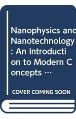 Nanophysics and Nanotechnology