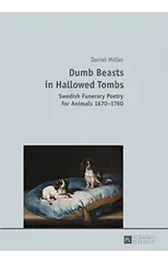 Dumb Beasts in Hallowed Tombs