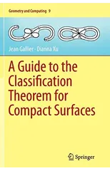 A Guide to the Classification Theorem for Compact Surfaces