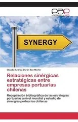 Relaciones sinergicas estrategicas entre empresas portuarias chilenas
